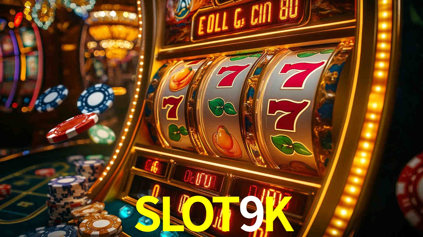 Melhores Jogos de Slots no SLOT9K 🍀